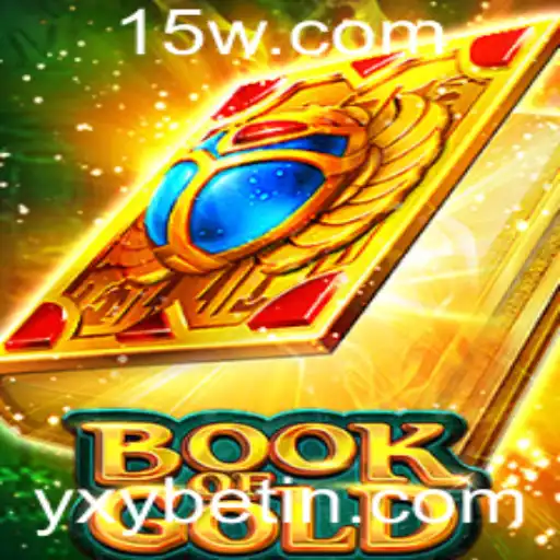 Descubra o Universo de BookofGold no Mundo de yxybet