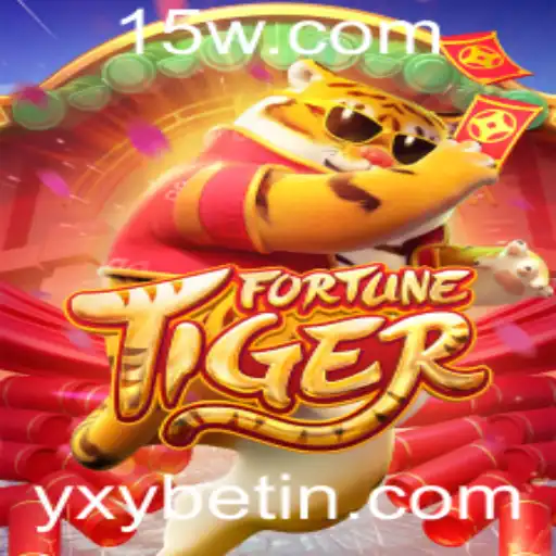 Explorando o Fascinante Mundo de FortuneTiger e Yxybet