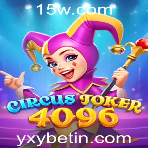 Descubra o Mundo Fascinante de CircusJoker4096 com yxybet
