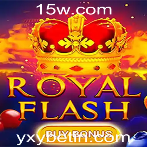 Descobrindo o Exuberante Mundo de RoyalFlashBuyBonus no yxybet